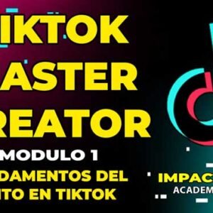 Tiktok Master Creator Modulo 1 Nivel Inicial